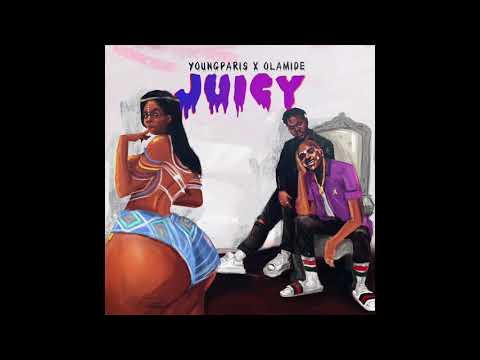 Young Paris feat. Olamide -  JUICY (Official Audio)