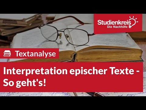 Interpretation epischer Texte - So geht's | Deutsch verstehen mit dem Studienkreis