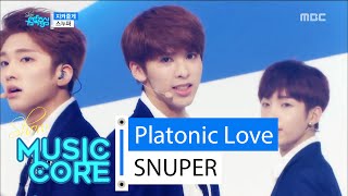 [HOT] SNUPER - Platonic Love, 스누퍼 - 지켜줄게 Show Music core 20160312