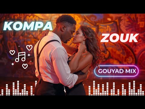 Kompa Gouyad Mix 2026 💃 Haitian Zouk Love & Dancefloor Heat
