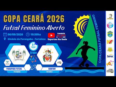 Copa Ceará de Futsal Feminino 2026 - Paraipaba Futsal x Banfort
