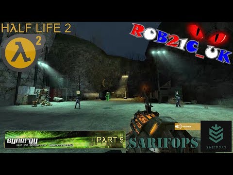 SARIFOPs: Half Life 2 - Synergy Multiplayer Mod (Part 5) - 15/05/2016