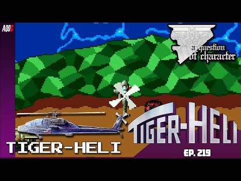 A QUESTION OF CHARACTER - TIGER-HELI