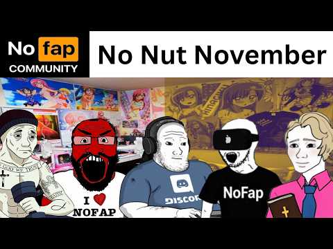 Types of No Fappers be like