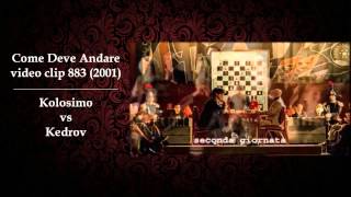 CINEMA SCACCHI 28 - Come deve Andare - 883