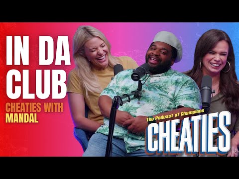 Cheaties Episode 308: In Da Club with Mandal
