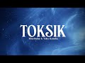 Toksik - Khai Bahar & Yulia Kamelia (lirik) | OST Setiaku Berdiri