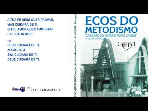 ECOS DO METODISMO - DEUS CUIDARÁ DE TI