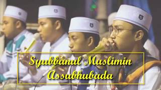 Download lagu Syubbanul Muslimin  - Assubhubada (Lirik) mp3 Download lagu Syubbanul Muslimin  - Assubhubada (Lirik) mp3
