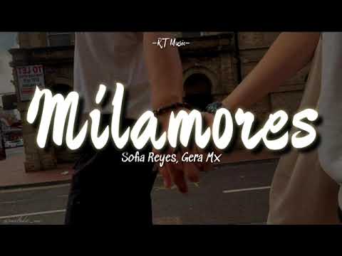 Sofía Reyes, Gera MX - Milamores || Letra