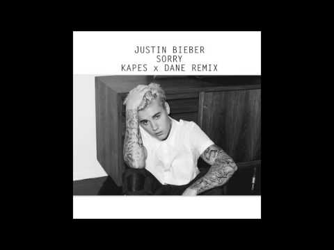 Justin Bieber - Sorry (Kapes x Dane Remix)