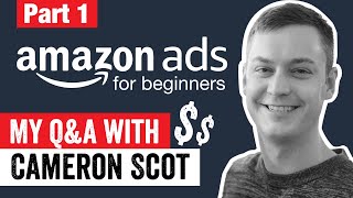 AMAZON ADS FOR BEGINNERS 2023 - PART 1