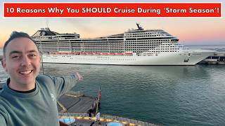 10 Reasons Why You SHOULD Cruise During Storm Season