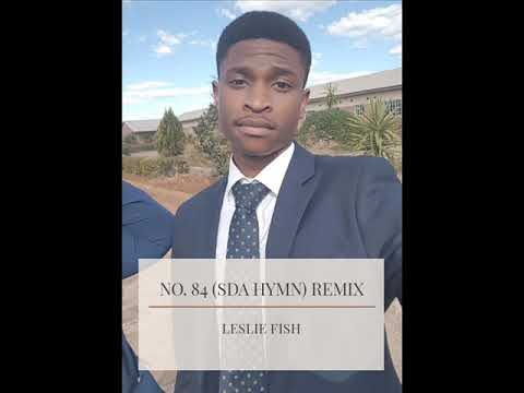 Leslie Fish - No. 84 SDA Hymn Instrumental Remix🔥(Unmastered)