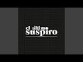 El Último Suspiro