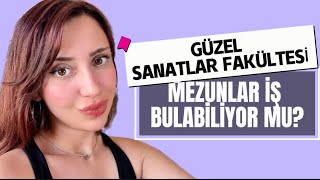 GÜZEL SANATLAR FAKÜLTESİ PİŞMANLIK!  OKUNUR MU?