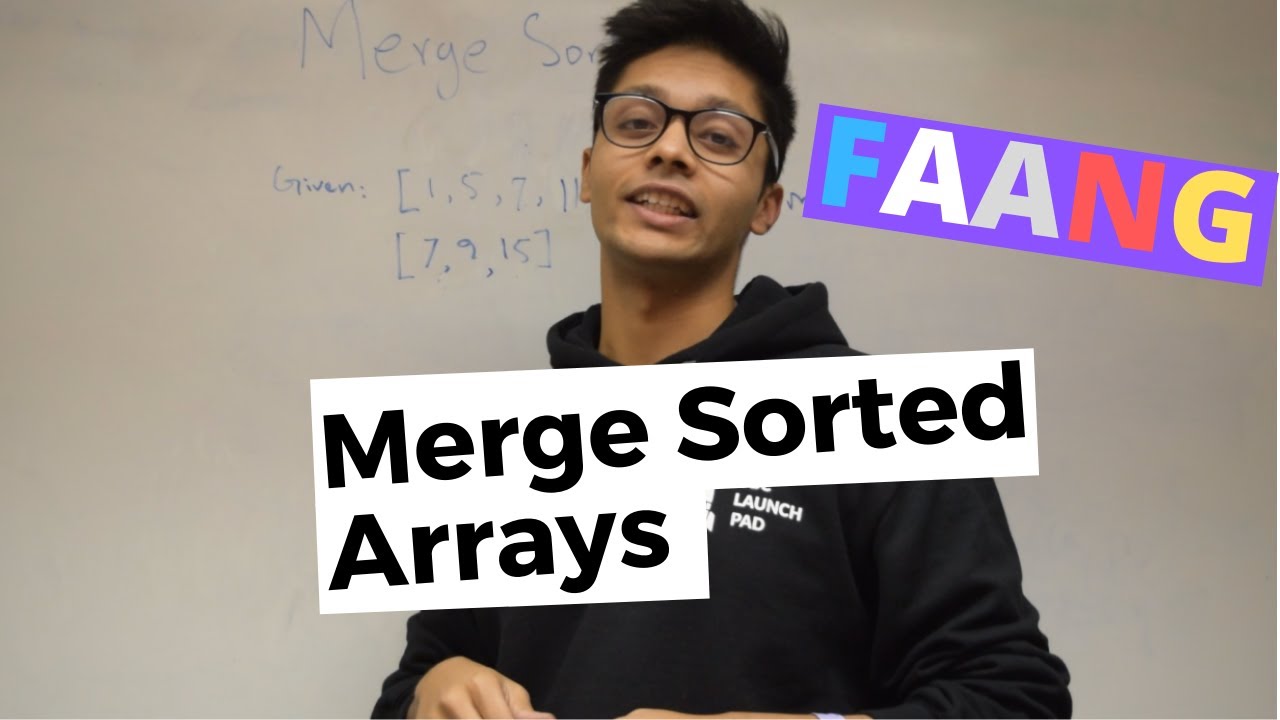 Merge Sorted Arrays - Software Engineering Technical Interview Question - SoftBoarders
