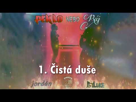 PsyLuke & jordán - Čistá duše [PEKLO nebo RÁJ]