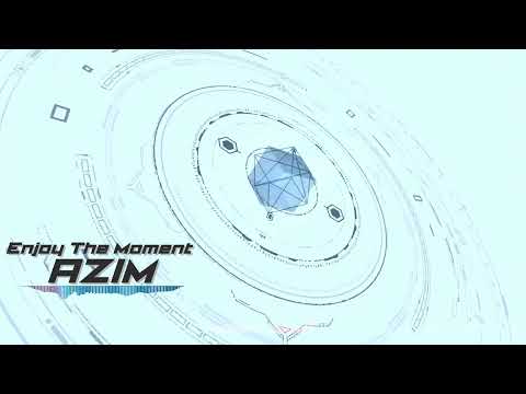AZ!M - Enjoy The Moment