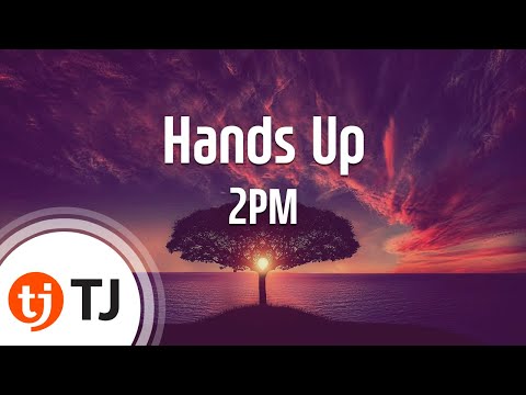 Hands Up_2PM_TJ노래방 (Karaoke/lyrics/romanization)