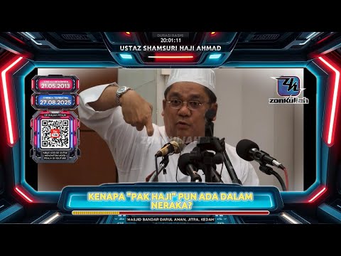 TAZKIRAH : Penyesalan Ahli Neraka & Jumpa Pak Haji Dalam Neraka - Ustaz Shamsuri Ahmad