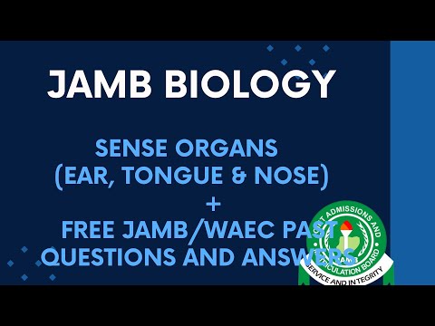 JAMB/WAEC Biology 2026 EP 112 - Sense Organs (Ear, Tongue & Nose) + Free JAMB/WAEC Questions
