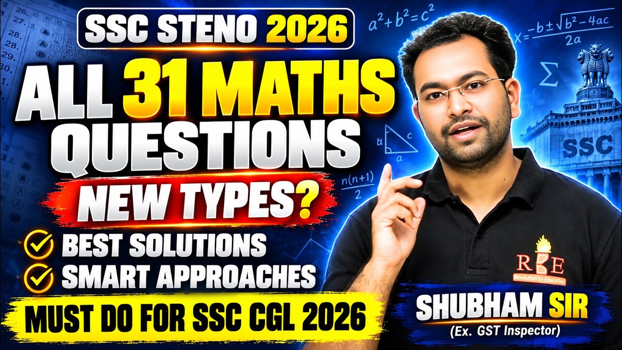 SSC Steno 2026 All 31 Maths Questions | New Types? | Must Do for SSC CGL 2026