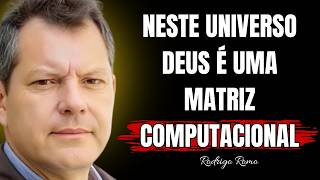 VIVEMOS EM UMA SIMULAÇÃO, UM JOGO NO COMPUTADOR DE  EXTRATERRESTRES? | RODRIGO ROMO