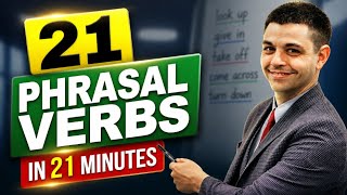 Don't Learn English Without Mastering These 21 Phrasal Verbs