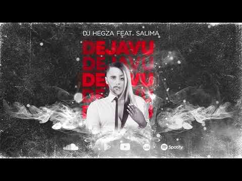 Dj Hegza feat. Salima - Dejavu