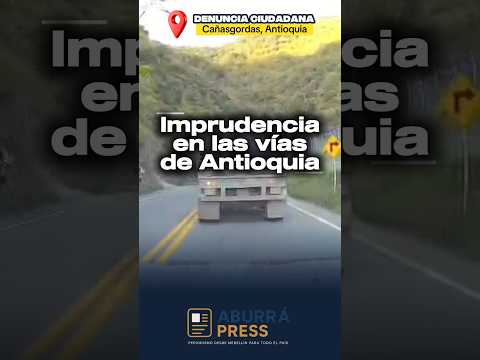 Video: peligrosa maniobra de dos tractomulas en la vía a Santa Fe de Antioquia