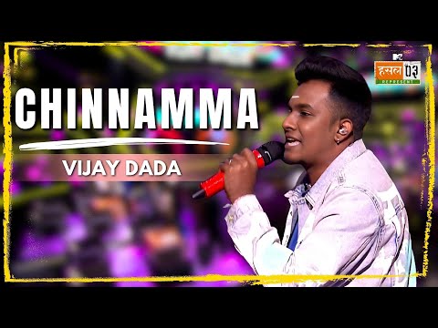 Chinnamma | Vijay Dada | MTV Hustle 03 REPRESENT