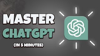 Become a ChatGPT PRO in 5 Minutes! (Become a Master) 💻