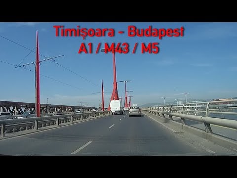 A1/M43/M5 Timișoara - Budapest