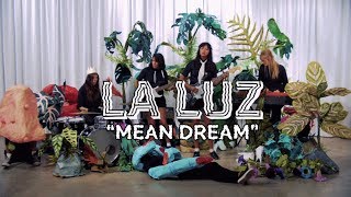 La Luz - "Mean Dream" [OFFICIAL VIDEO]