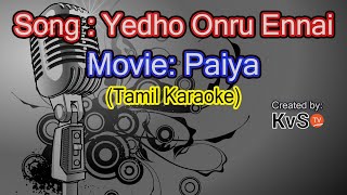 Karaoke - Yedho Ondru Ennai (Tamil)