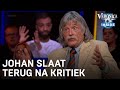 Johan slaat terug na kritiek van Tofik Dibi | VERONICA INSIDE
