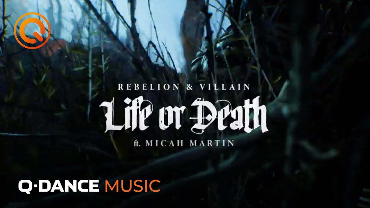 Rebelion & Villain ft. Micah Martin — Life Or Death