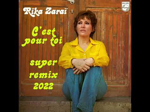 RIKA ZARAÏ "C'EST POUR TOI" SUPER REMIX 2022