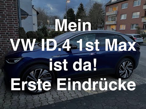 Willkommen VW ID.4 1st Max - meine ersten Eindrücke - ist der ID4 nah am Audi e-tron?