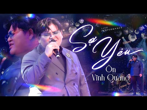 Ôn Vĩnh Quang - Sợ Yêu | Live Performance | Cảm giác trong anh lúc này ...