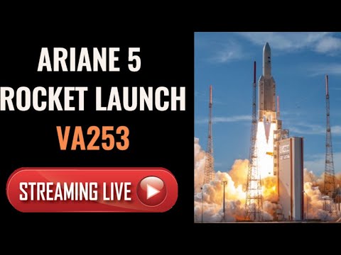 SCRUBBED | Ariane 5 rocket Launch |Arianespace TV VA253