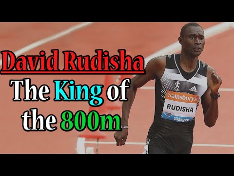 David Rudisha | The King of the 800m