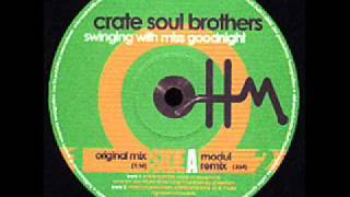 Crate Soul Brothers - Swinging With Miss Goodnigth
