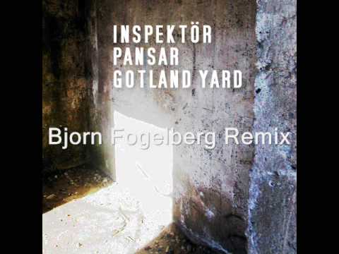 Inspektör Pansar - Gotland Yard (Bjorn Fogelberg Remix)