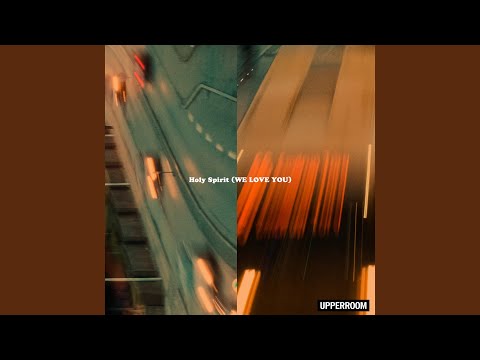 Holy Spirit (We Love You) (Live)
