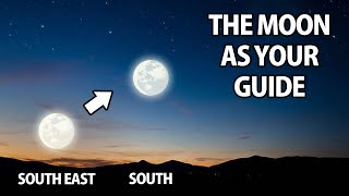 Find North with the Moon - Full Moons - Natural Navigation (Northern Hemisphere)