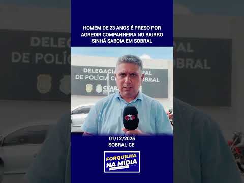 Homem de 23 anos é preso por agredir companheira no bairro Sinhá Saboia em Sobral