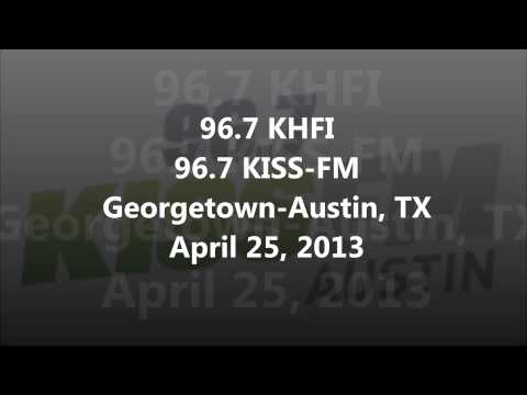 Aircheck - 96.7 KHFI 96.7 KISS-FM Georgetown Austin, TX 04-28-2013
