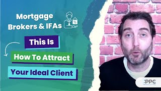 A 3-Step Lead Generation Framework for Mortgage Brokers and Financial Advisers - Step 2: Attract